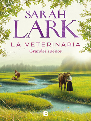 cover image of La veterinaria. Grandes sueños (La veterinaria 1)